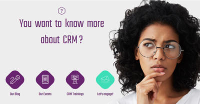 You want to know more about CRM